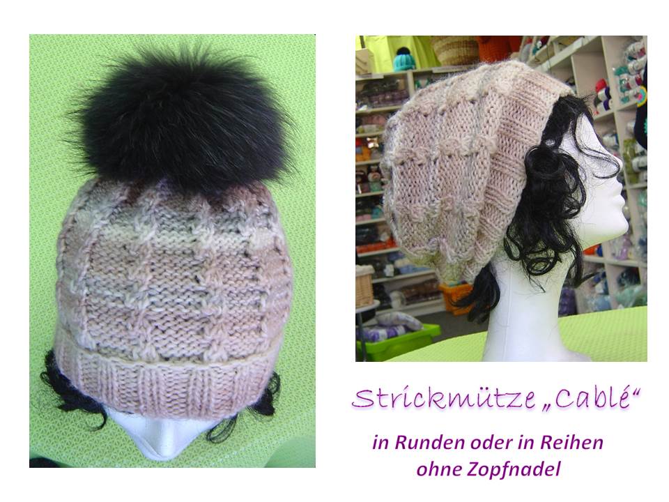 Strickmütze Cablé für Kopfumfang 55 cm - 60 cm Strickmütze Cablé für Kopfumfang 55 cm - 60 cm